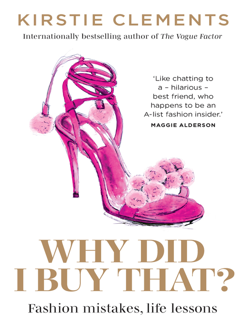 Title details for Why Did I Buy That? by Kirstie Clements - Wait list